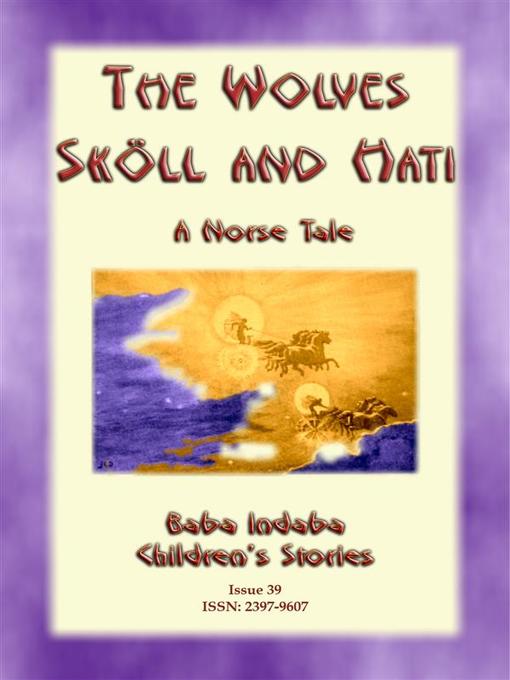Title details for THE WOLVES SKÖLL AND HATI--A Norse and Viking Legend by Anon E Mouse - Wait list